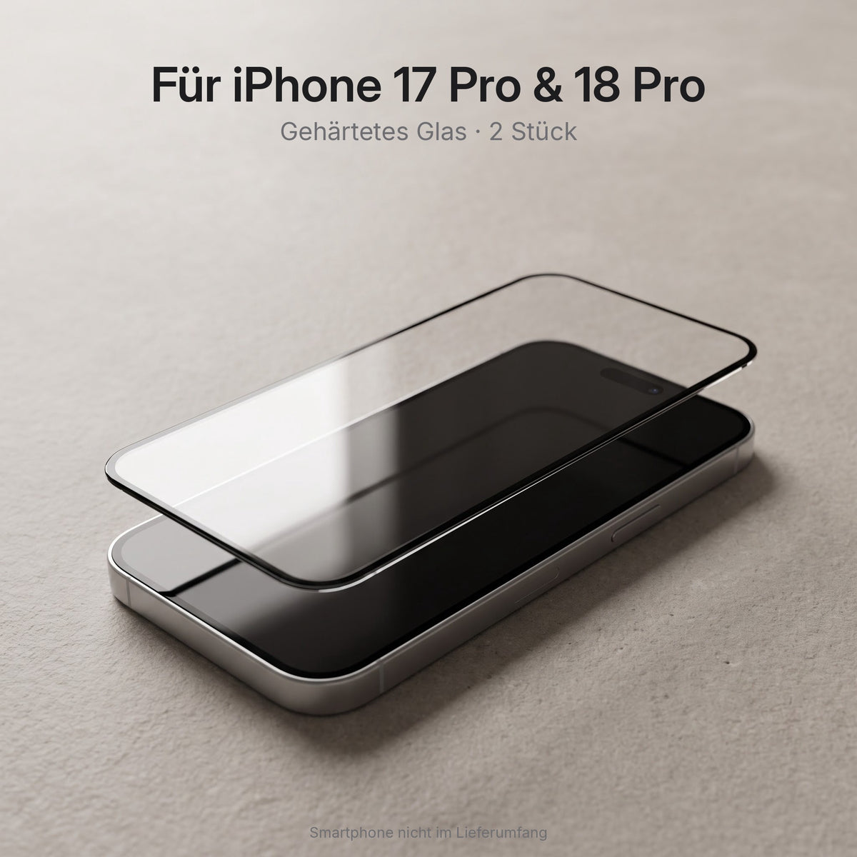 Schutzglas für iPhone 17 Pro / 18 Pro – Schutzglas über dem Display